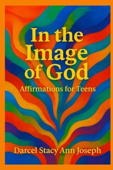 Paperback In the Image of God Affirmations for Teens Book