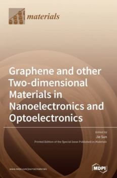 Hardcover Graphene and other Two-dimensional Materials in Nanoelectronics and Optoelectronics Book