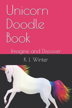 Paperback Unicorn Doodle Book: Imagine and Discover Book