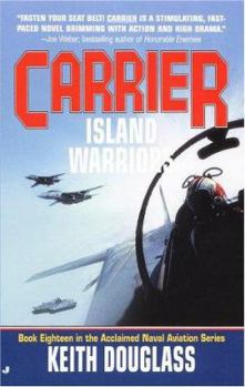 Carrier 18: Island Warriors - Book #18 of the Carrier