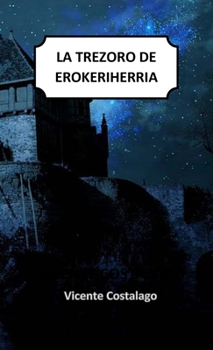 Paperback La trezoro de Erokeriherria [Esperanto] Book
