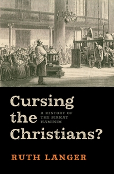 Hardcover Cursing the Christians?: A History of the Birkat Haminim Book