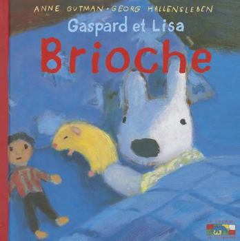 Brioche - Book  of the Gaspard et Lisa