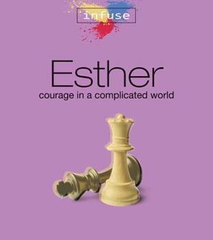 Paperback Esther: Courage in a Complicated World Book