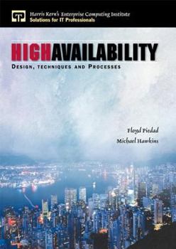 Hardcover High Availability: Design, Techniques and Processes Book