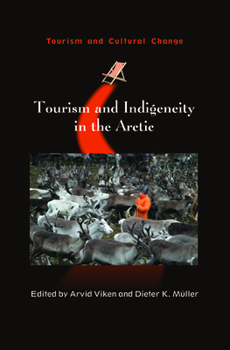 Hardcover Tourism and Indigeneity in the Arctic Book
