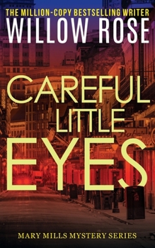 Careful little eyes - Book #4 of the 7th Street Crew / Mary Mills Mysteries