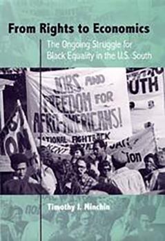 From Rights to Economics: The Ongoing Struggle for Black Equality in the U.S. South - Book  of the New Perspectives on the History of the South