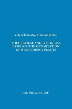 Paperback Theoretical and Technical Basis for the Optimization of Wind Energy Plants Book