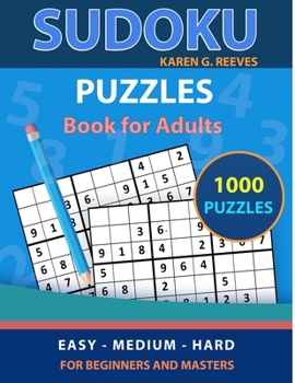 Paperback Sudoku Puzzle Books for Adults: 1000 New Sudoku Puzzles with Easy - Medium - Hard Level for Beginners and Masters (big sudoku book 1) Book
