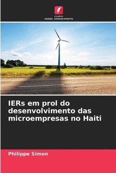 IERs em prol do desenvolvimento das microempresas no Haiti (Portuguese Edition)