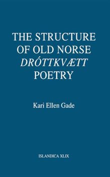 The Structure of Old Norse Drottkvaett Poetry (Islandica) - Book  of the Islandica