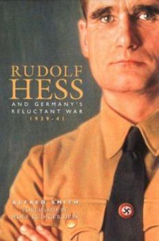 Hardcover Rudolf Hess and Germany's Reluctant War, 1939-41 Book