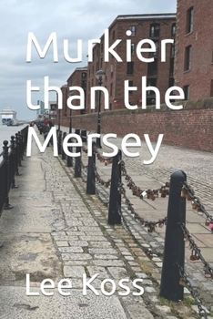 Paperback Murkier than the Mersey Book