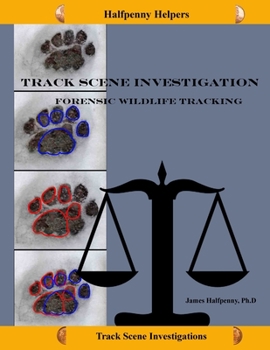Paperback Track Scene Investigation: Forensic Wildlife tracking Book