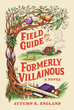 Hardcover Field Guide for the Formerly Villainous Book