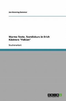 Paperback Warme Texte. Textdiskurs in Erich Kästners "Fabian" [German] Book