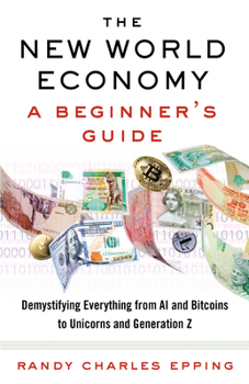 Paperback The New World Economy: A Beginner's Guide Book