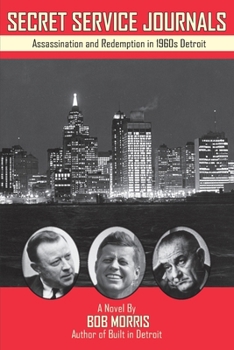 Paperback Secret Service Journals: Assassination and Redemption in 1960s Detroit Book
