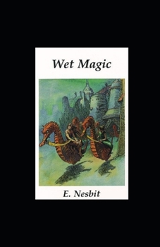 Wet Magic illustrated