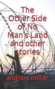 Paperback The Other Side of No Man's Land and Other Stories Book