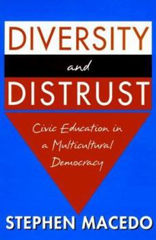 Hardcover Diversity and Distrust: Civic Education in a Multicultural Democracy Book