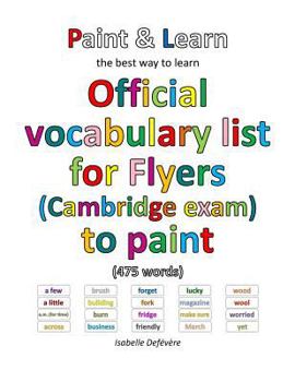 Paperback Official vocabulary list for Flyers (Cambridge exam) to paint Book