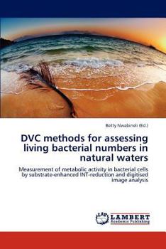 Paperback DVC methods for assessing living bacterial numbers in natural waters Book