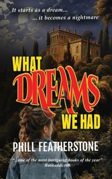 Paperback What Dreams We Had Book