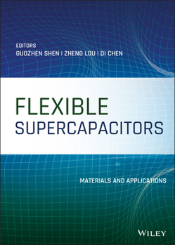 Hardcover Flexible Supercapacitors: Materials and Applications Book