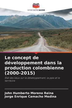 Paperback Le concept de développement dans la production colombienne (2000-2015) [French] Book