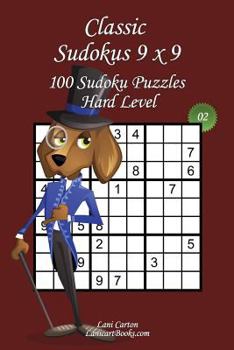 Paperback Classic Sudoku 9x9 - Hard Level - N°2: 100 Hard Sudoku Puzzles - Format easy to use and to take everywhere (6"x9") Book
