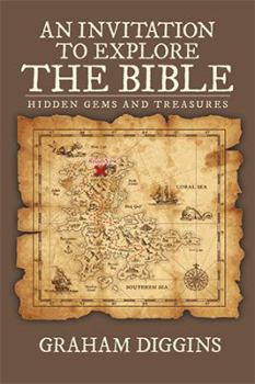 Paperback An Invitation to Explore the Bible: Hidden Gems and Treasures Book
