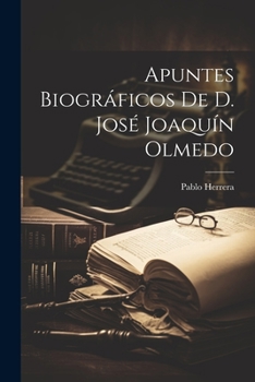 Paperback Apuntes Biográficos de D. José Joaquín Olmedo Book