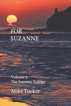 Paperback For Suzanne: Volume 2, The Journey Trilogy Book