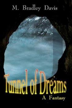 Paperback Tunnel of Dreams: A Fantasy Book