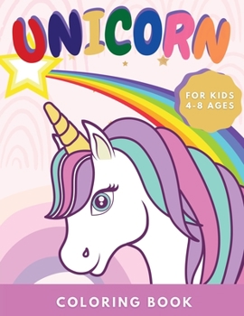 Paperback Unicorn Coloring Book: for Kids Ages 4-8 Book