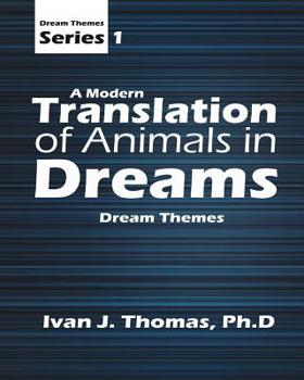 Paperback A Modern Translation of Animals in Dreams Book