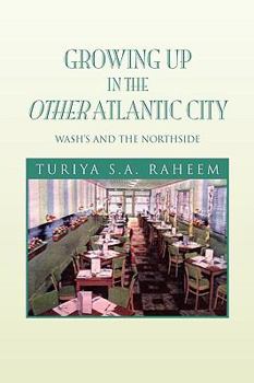 Growing Up in the Other Atlantic City: Wash's and the Northside