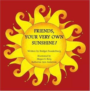Paperback Friends, Your Very Own Sunshine! Book