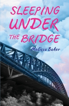 Paperback Sleeping Under the Bridge Book
