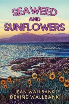 Paperback Seaweed and Sunflowers Book