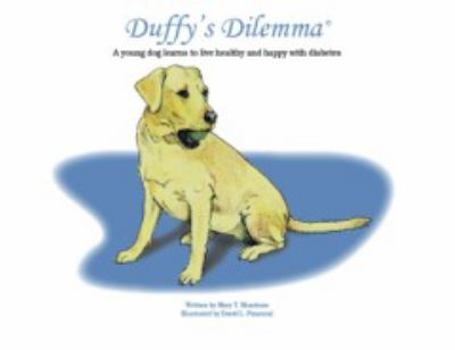 Paperback Duffy's Dilemma : A young dog learns to live healt Book