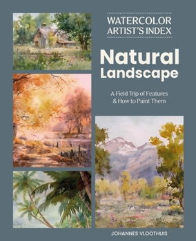 Paperback Watercolor Artist's Index of the Natural Landscape: A Field Trip of Features and How to Paint Them Book