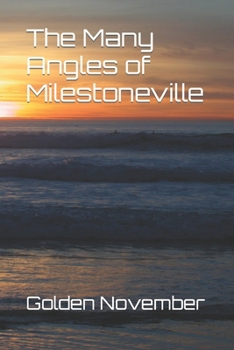 Paperback The Many Angles of Milestoneville Book