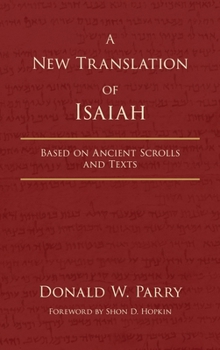 Hardcover A New Translation of Isaiah: Based on Ancient Scrolls and Texts Book
