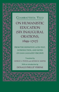 Paperback On Humanistic Education: Six Inaugural Orations, 1699 1707 Book