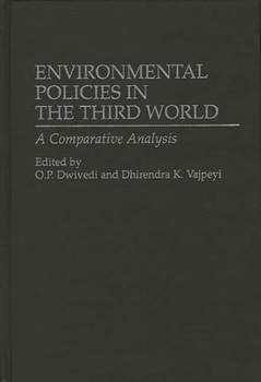 Hardcover Environmental Policies in the Third World: A Comparative Analysis Book