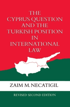 Hardcover The Cyprus Question and the Turkish Position in International Law Book