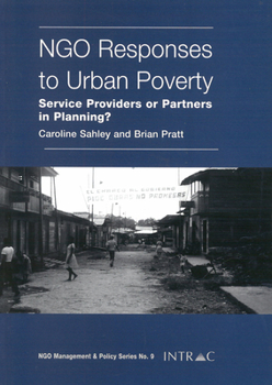 Paperback Ngo Responses to Urban Poverty: Service Providers or Partners in Planning? Book